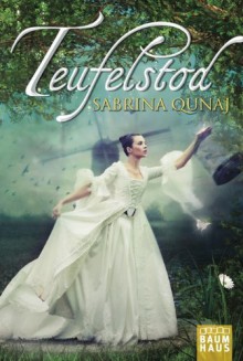 Teufelstod - Sabrina Qunaj