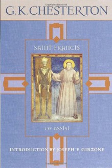 Saint Francis of Assisi - G.K. Chesterton, Joseph F. Girzone