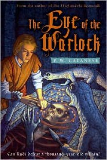 The Eye of the Warlock - P.W. Catanese