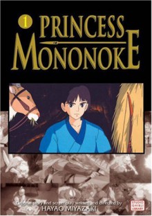 Princess Mononoke Film Comic, Vol. 1 (Princess Mononoke Film Comics) (v. 1) - Hayao Miyazaki