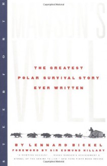 Mawson's Will: The Greatest Polar Survival Story Ever Written - Lennard Bickel, Edmund Hillary