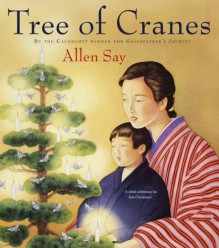 Tree of Cranes - Allen Say