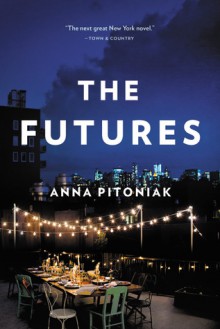 The Futures - Anna Pitoniak