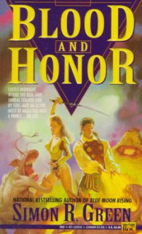 Blood and Honor - Simon R. Green