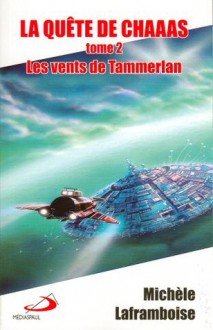 Les vents de Tammerlan - Michèle Laframboise