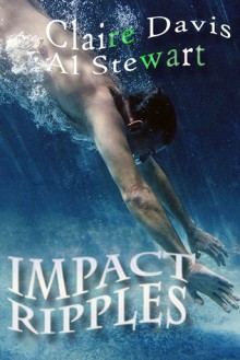 Impact Ripples - Claire Davis, Al Stewart