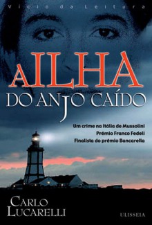 A Ilha do Anjo Caído - Carlo Lucarelli