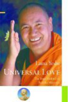 Universal Love: The Yoga Method of Buddha Maitreya - Lama Thubten Yeshe