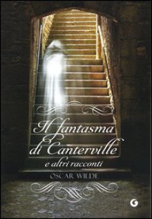 Fantasma Di Canterville (Il) - Oscar Wilde