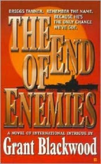 The End of Enemies - Grant Blackwood