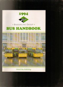 The Badgerline Bus Handbook 1994 - Bill Potter