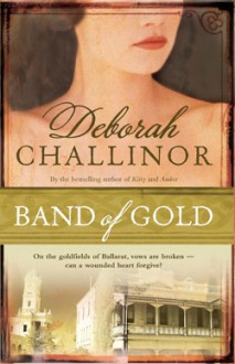 Band of Gold - Deborah Challinor