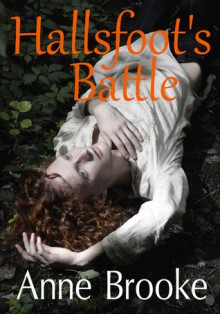 Hallsfoot's Battle - Anne Brooke