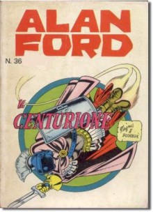 Alan Ford n. 36: Il centurione - Max Bunker, Magnus