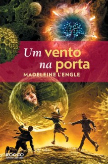 Um Vento na Porta (Time, #2) - Madeleine L'Engle, Sonia Coutinho