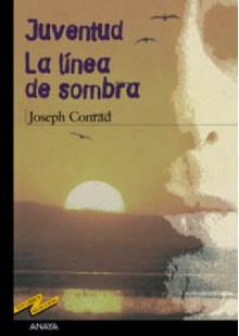 Juventud. La línea de sombra - Joseph Conrad