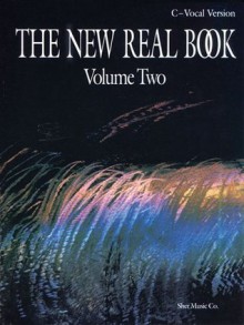 The New Real Book, Volume 2 (Key of C) - Chuck Sher