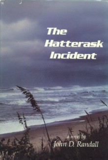 The Hatterask Incident - John Randall