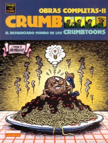 El Desquiciado Mundo De Los Crumbtoons - Robert Crumb