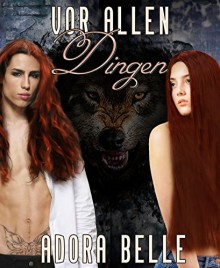 Vor allen Dingen - Adora Belle