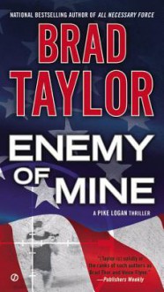 Enemy of Mine - Brad Taylor