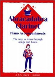 Abracadabra Clarinet: Piano Accompaniments - Jane Sebba