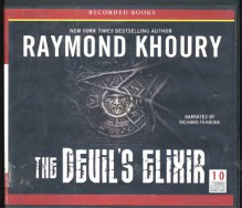 The Devil's Elixir by Raymond Khoury Unabridged CD Audiobook (Templar Series) - Raymond Khoury, Richard Ferrone
