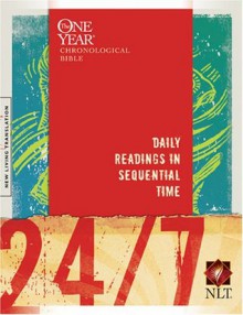 24/7: A One Year Chronological Bible - Tyndale