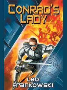 Conrad's Lady - Leo Frankowski