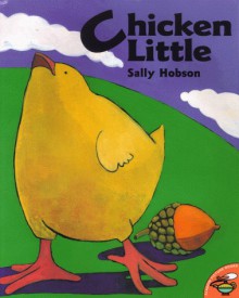 Chicken Little - Sally Hobson