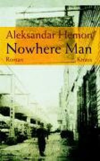 Nowhere Man. - Aleksandar Hemon