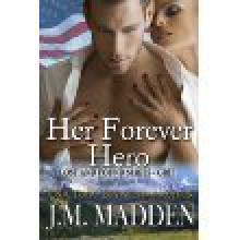 Her Forever Hero (Lost and Found Series- Grif) - J.M. Madden