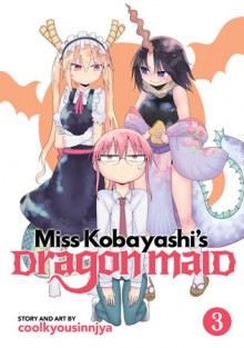 Miss Kobayashi's Dragon Maid Vol. 3 - Coolkyoushinja