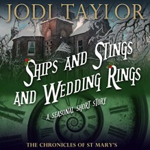 Ships and Stings and Wedding Rings: A Chronicles of St. Mary's Short Story - Audible Studios, Zara Ramm, Jodi Taylor