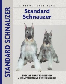 Standard Schnauzer (Comprehensive Owner's Guide) - Barbara M. Dille, Isabelle Francais