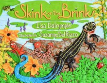 Skink on the Brink - Lisa Dalrymple, Suzanne Del Rizzo