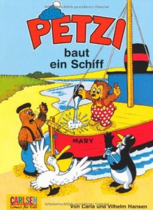 Petzi Baut Ein Schiff - Carla Hansen, Vilhelm Hansen