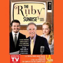 The Ruby Sunrise - Rinne Groff, Henry Winkler, Jason Ritter