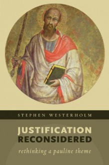 Justification Reconsidered - Stephen Westerholm