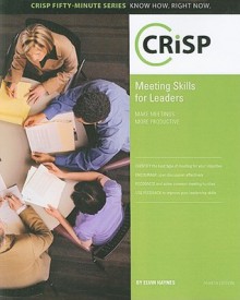 Meeting Skills for Leaders: Make Meetings More Productive - Marion E. Haynes