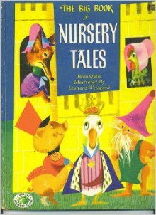 Big Book of Nursery Tales (Big Treasure Books) - Leonard Weisgard, Evelyn Andreas