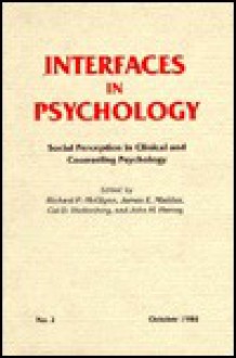 Social Perception in Clinical and Counseling Psychology - J. H. Harvey, R.P. McGlynn, J. E. Maddux, R. P. McGlynn