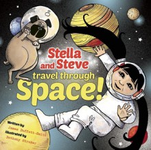 Stella and Steve Travel through Space - James Duffett-Smith, Bethany Straker