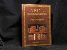 Abc Of Bookbinding: A Unique Glossary With Over 700 Illustrations For Collectors And Librarians - Jane Greenfield