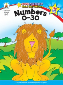 Numbers 0-30, Grades K - 1 - Carson-Dellosa Publishing, Carson-Dellosa Publishing