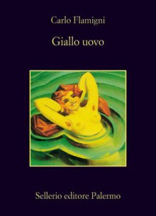 Giallo uovo - Carlo Flamigni