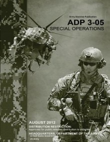 Army Doctrine Publication Adp 3-05 Special Operations August 2012 - United States Government Us Army