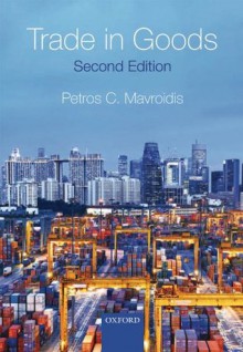 Trade in Goods - Petros Mavroidis