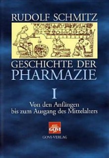 Geschichte Der Pharmazie - Rudolf Schmitz