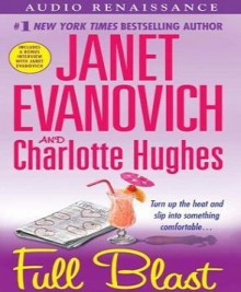 Full Blast - Janet Evanovich, Charlotte Hughes, Lorelei King